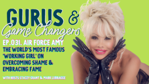 Air Force Amy's Untold Story Gurus and Game Changers Podcast
